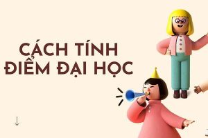cách tính điểm đại học