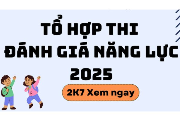 tổ hợp thi đánh giá năng lực 2025